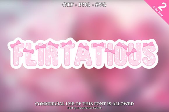 Flirtatious: A Color Font for Playful Digital Branding