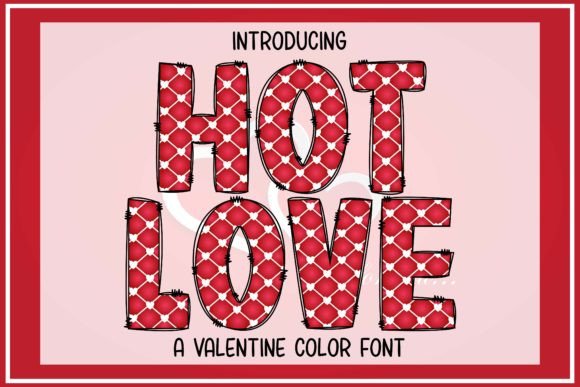 Hot Love Typeface: A Colorful Valentine’s Day Font for Crafters