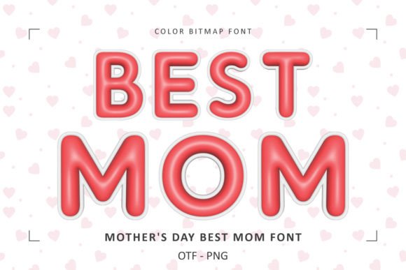 Mothers Day Best Mom: A Practical Font Review for Digital Designers
